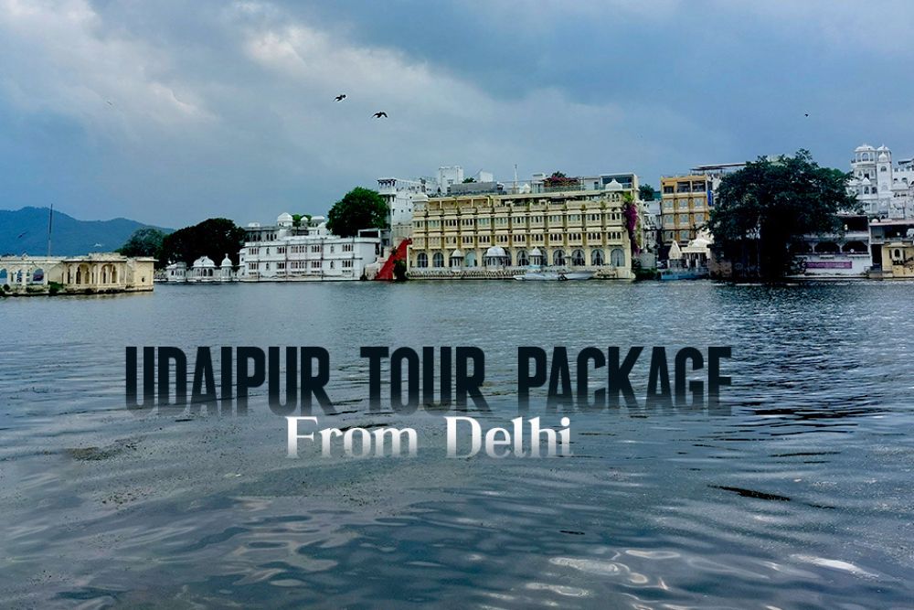 Book Udaipur Tour Packages with 10% Off – Limited Time